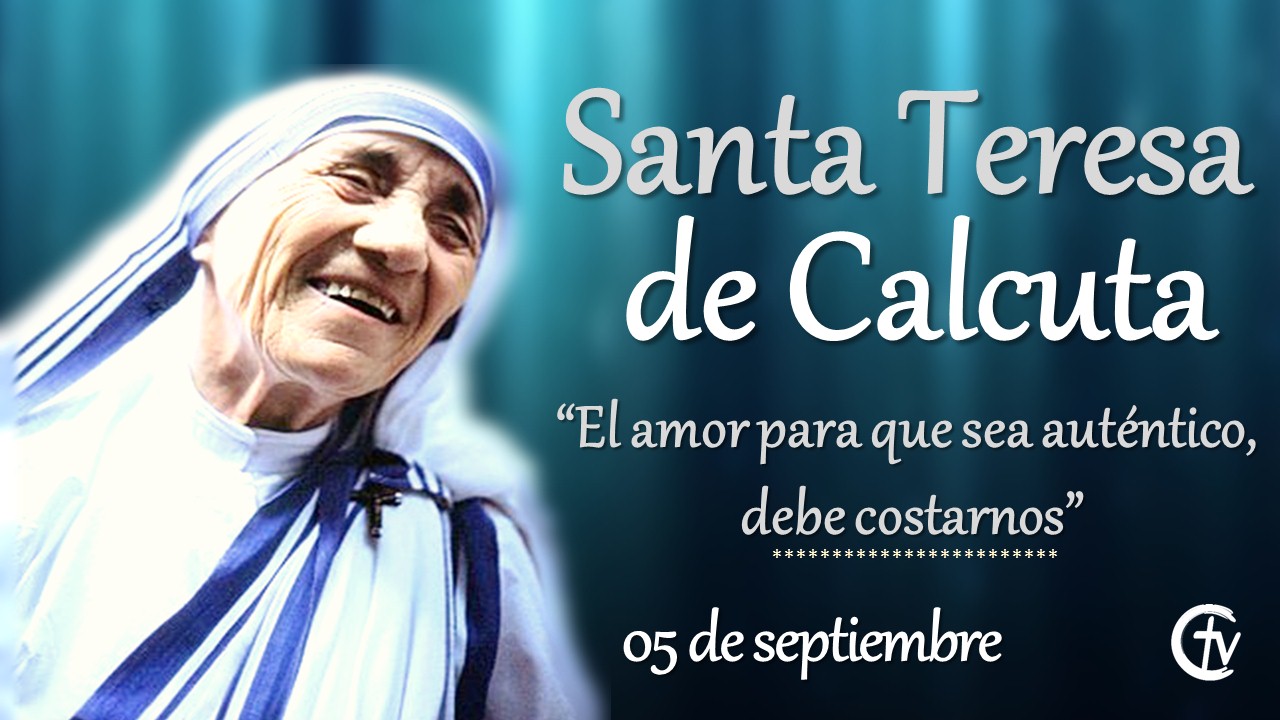 SANTO DEL DÍA || Hoy se celebra la fiesta de Santa Teresa de Calcuta