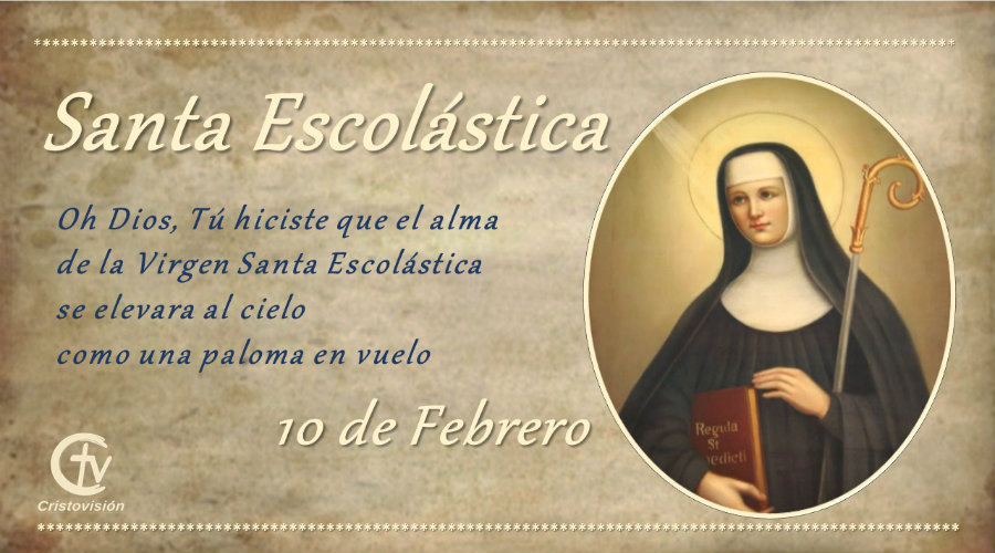 SANTO DEL DÍA || Oración a Santa Escolástica, virgen