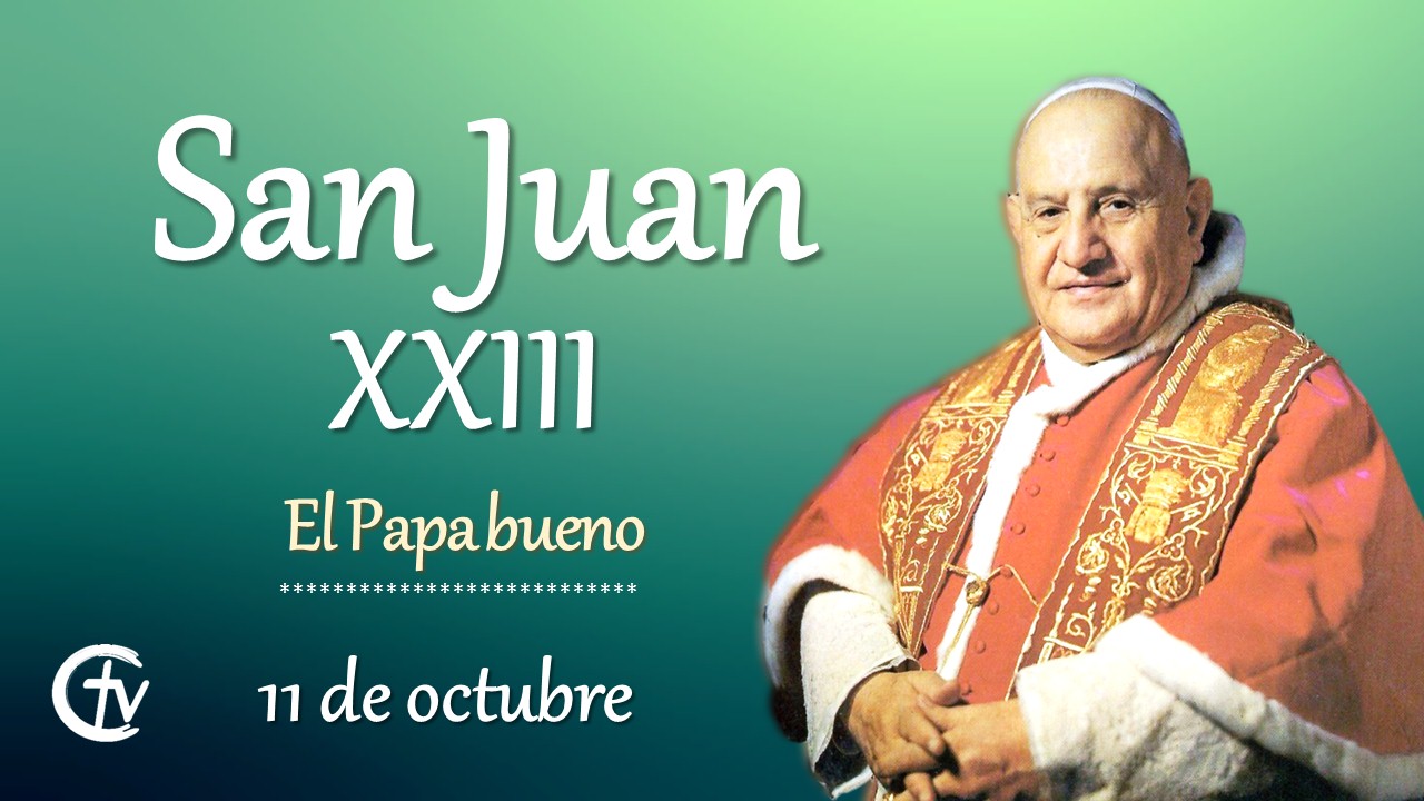 SANTO DEL DÍA || San Juan XXIII, el Papa bueno
