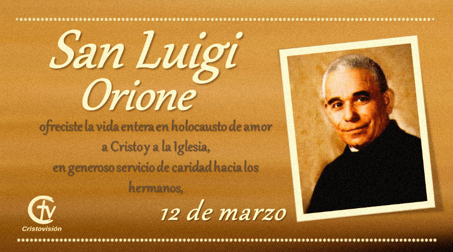 SANTO DEL DÍA || Hoy celebramos a San Luigi Orione