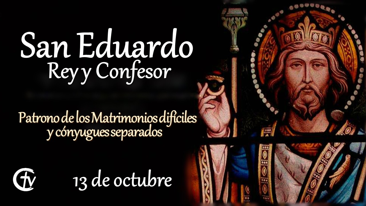 SANTO DEL DÍA || San Eduardo, Rey y Confesor