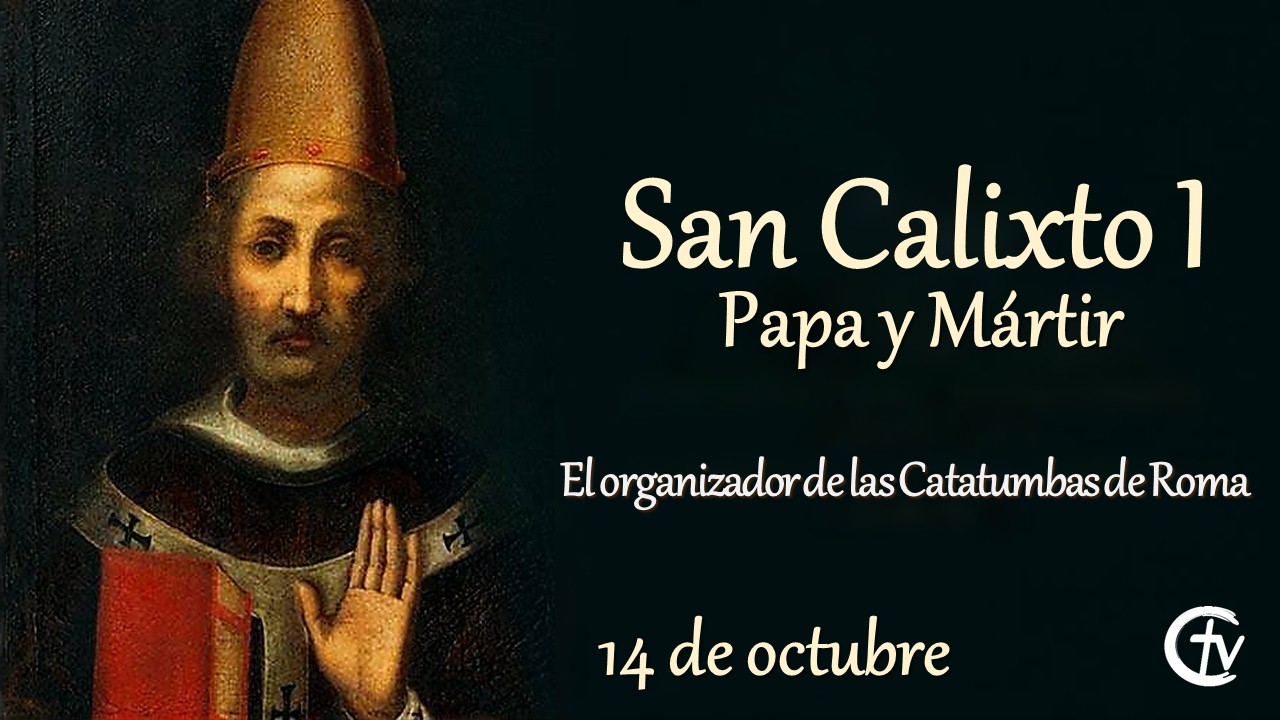 SANTO DEL DÍA || San Calixto, Papa y Mártir I