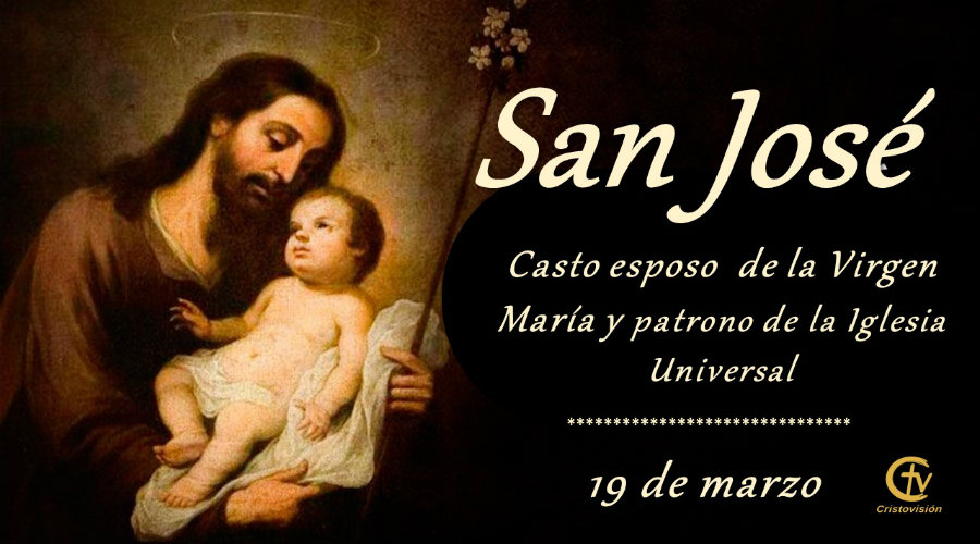 SANTO DEL DÍA || ¡Feliz Fiesta de San José, padre de la Sagrada Familia