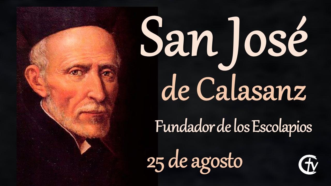  SANTO DEL DÍA || San José de Calasanz