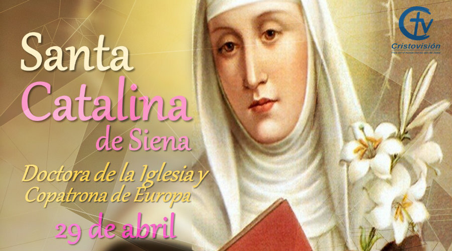 SANTO DEL DÍA || Hoy celebramos a Santa Catalina de Siena
