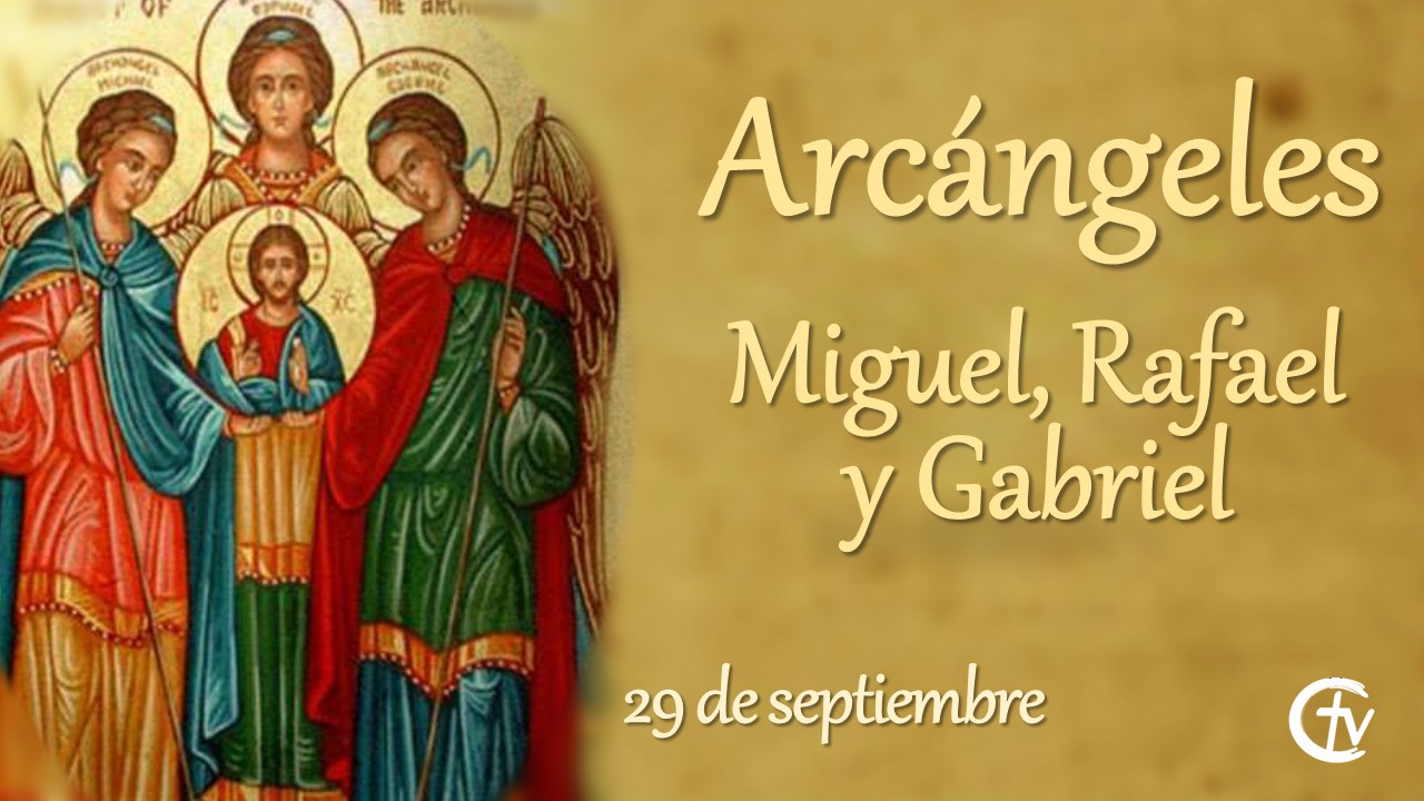 SANTO DEL DÍA || Hoy es la fiesta de los Santos Arcángeles