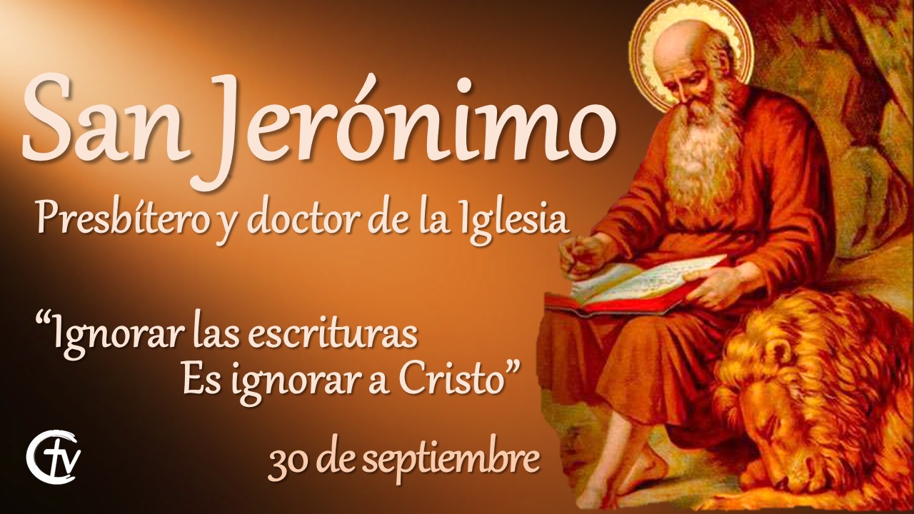 SANTO DEL DÍA || San Jerónimo, presbítero y doctor de la Iglesia