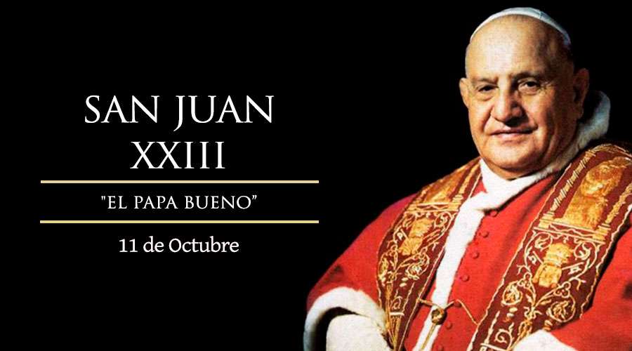 San Juan XXIII, el Papa bueno