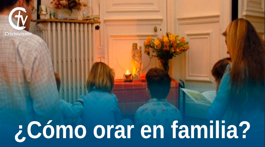 Orar en familia